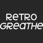 Retro Greathe